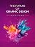 The Future of Graphic Design by Nader Soubra