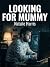 Looking For Mummy