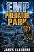 EMP - Predator Park: A Post...