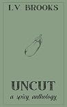 Uncut: An Antholo...