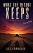 WHAT THE DESERT KEEPS: Nove...