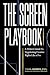 The Screen Playbook: A Writ...