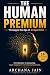 The Human Premium: Thriving in the Age of AI Algorithms