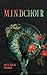 Mindchoir: A Novelette