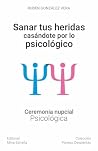 Sana tus heridas ...