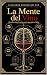 La Mente del Vino: Descubre cómo el cerebro crea lo que sientes al beber (Sommelier de Vida nº 2) (Spanish Edition)
