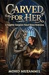 Carved For Her: A...