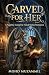 Carved For Her: A Sapphic Gargoyle Fated Mates Romance