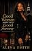 Good Woman Don't Stay Good ...