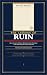 THE LESSONS OF RUIN: How Eu...