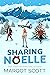 Sharing Noelle by Margot Scott