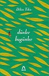 Dünler Bugünler