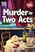 Murder in Two Acts by Christy Barritt