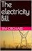 The electricity Bill by Tim Orchard