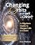 Changing Orbits from Self to Christ: A Pilgrim's Guide to Deeper Life in Christ