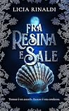 Fra resina e sale