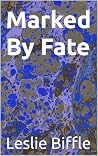 Marked By Fate