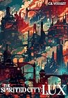The Spirited City...
