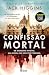 Confissão Mortal (Portuguese Edition)