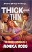 Thick and Thin by Monica  Ross