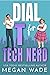 Dial T for Tech Nerd (Curves & Capital #3)