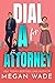 Dial A for Attorney (Curves...