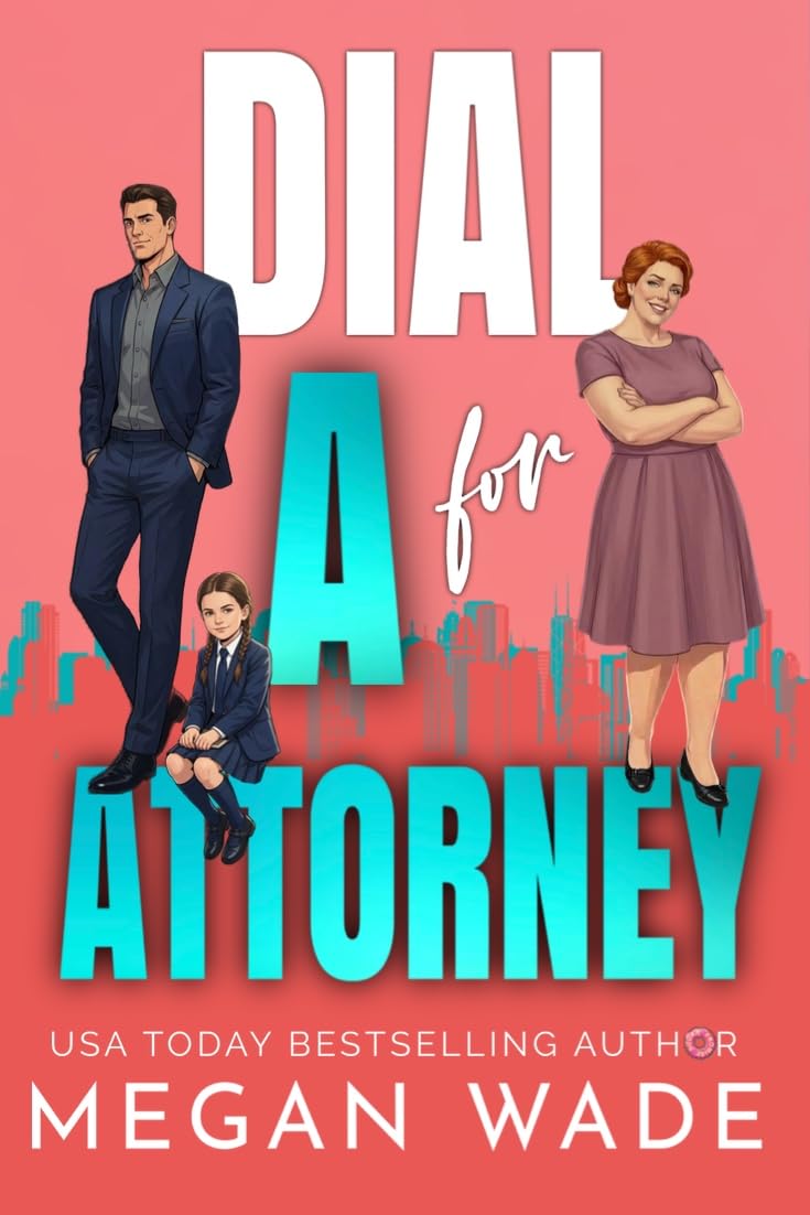 Dial A for Attorney (Curves & Capital #4)