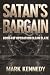 Satan's Bargain by Mark Kennedy
