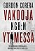 Vakooja KGB:n ytimessä