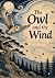 The Owl and the Wind