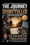 The Journey of a Storyteller by James S. Wynecoop The Journey of a Storyteller by James S. Wynecoop