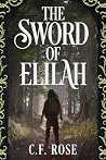 The Sword of Elilah: Legacy The Sword of Elilah: Legacy