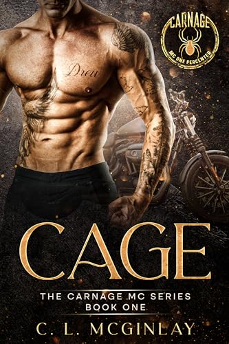 Cage: An Unsuspecting MC Romance (The Carnage MC Series Book 1)