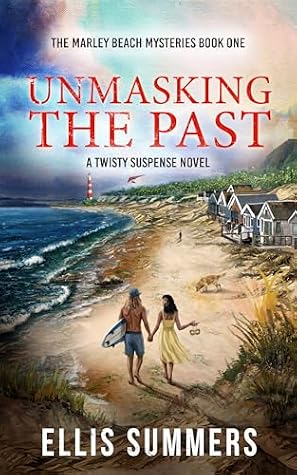 Unmasking the Past (The Marley Beach Mysteries #1)