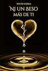 Ni un beso más de ti