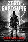 Zero Exposure (The Exposure Series) Zero Exposure (The Exposure Series)