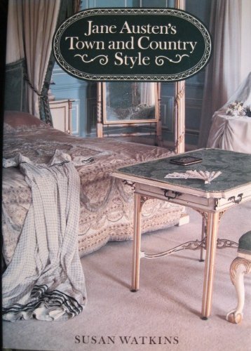 Jane Austen's Town and Country Style