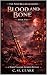 Blood and Bone (The Nine Re...