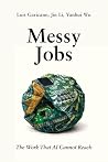 Messy Jobs: The W...