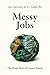 Messy Jobs: The Work That AI Cannot Reach