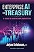 Enterprise AI for Treasury:...