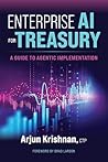 Enterprise AI for Treasury: A Guide to Agentic Implementation