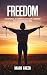 Freedom: A Rational Alterna...