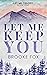 Let Me Keep You (Let Me Tri...
