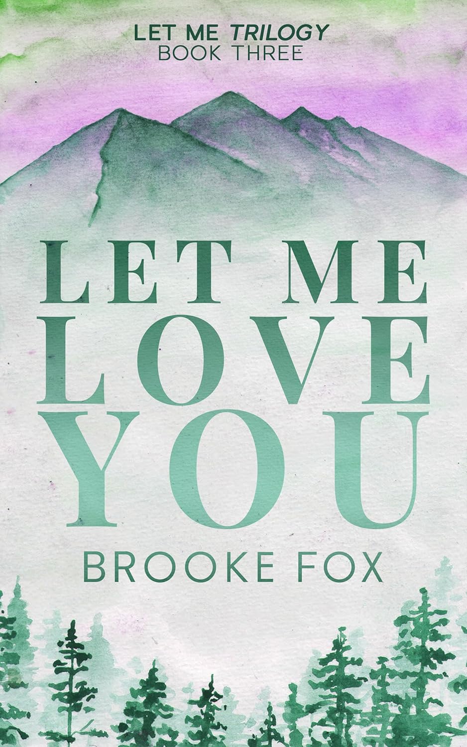 Let Me Love You (Let Me Trilogy #3)
