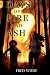 Days of Fire and Ash by Fred Wiehe