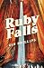 Ruby Falls: A Novel