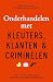 Onderhandelen met kleuters, klanten en criminelen: De 6 principes van een politieonderhandelaar (Dutch Edition)