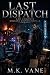 Last Dispatch: A 911 Dispat...