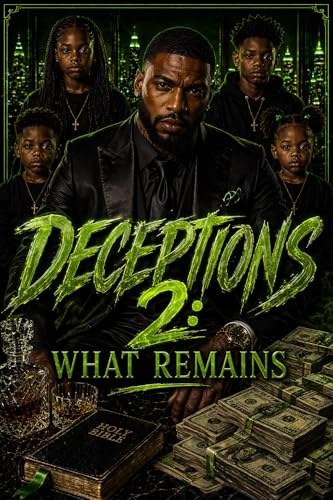 Deceptions : What Remains (Kindle Edition)